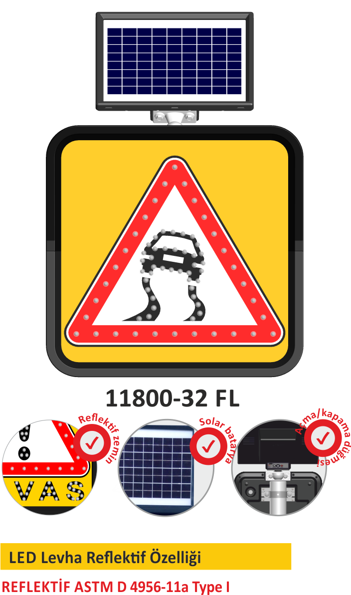 EVELUX SOLAR LED'Lİ TRAFİK LEVHASI 11800-32 FL